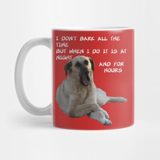 I Don't Bark All the Time Kangal With Cute Expression Mug